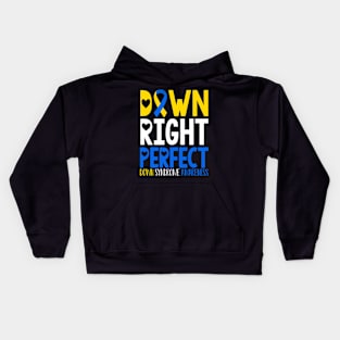 Down Syndrome Down Right Perfect Kids Hoodie